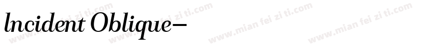 lncident Oblique字体转换